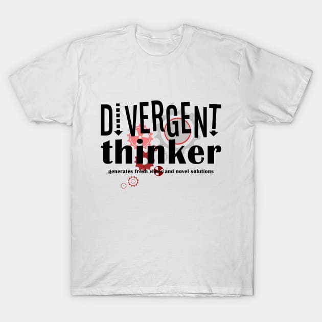 Divergent thinker T-Shirt by bluehair